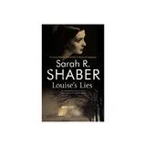 Louise's Lies, editura Severn House Large Print