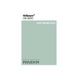 Wallpaper* City Guide San Francisco, editura Phaidon Press