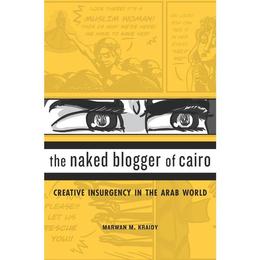 Naked Blogger of Cairo, editura Harvard University Press