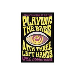 Playing the Bass with Three Left Hands, editura Faber &amp; Faber