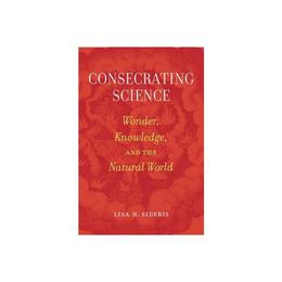 Consecrating Science, editura University Press Group Ltd