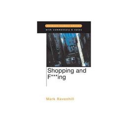 Shopping and F***ing, editura Bloomsbury Academic Methuen