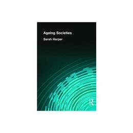 AGEING SOCIETIES, editura Bertrams Print On Demand