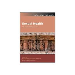 Sexual Health: A Public Health Perspective, editura Open University Press