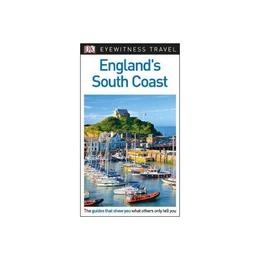 DK Eyewitness Travel Guide England's South Coast, editura Dk Travel