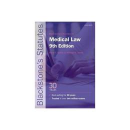 Blackstone's Statutes on Medical Law, editura Oxford University Press Academ