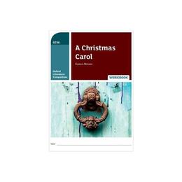 Oxford Literature Companions: A Christmas Carol Workbook, editura Oxford Secondary