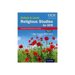 Oxford A Level Religious Studies for OCR: Year 2 Student Boo, editura Oxford Secondary