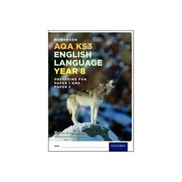 AQA KS3 English Language Yr 8, editura Oxford Secondary