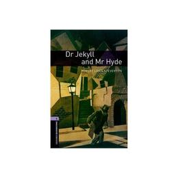 Oxford Bookworms Library: Level 4:: Dr Jekyll and Mr Hyde, editura Oxford Elt