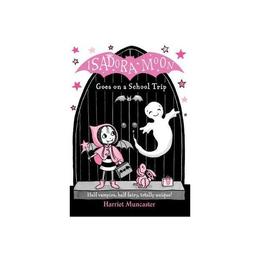 Isadora Moon Goes on a School Trip, editura Oxford Children&#039;s Books