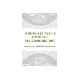 Business Turn in American Religious History, editura Oxford University Press Academ