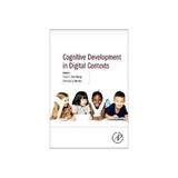 Cognitive Development in Digital Contexts, editura Academic Press