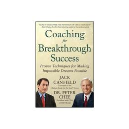 Coaching for Breakthrough Success: Proven Techniques for Mak, editura Mcgraw-hill Higher Education