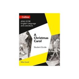 AQA GCSE English Literature and Language - A Christmas Carol, editura Collins Educational Core List