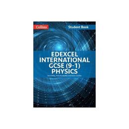 Edexcel International GCSE (9-1) Physics Student Book, editura Collins Educational Core List
