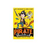 Pirate Blunderbeard: Worst. Pirate. Ever., editura Harper Collins Childrens Books