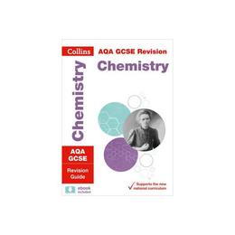 AQA GCSE Chemistry Revision Guide, editura Collins Educational Core List