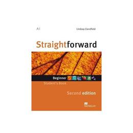 Straightforward Second Edition Student's Book Beginner Level, editura Macmillan Education