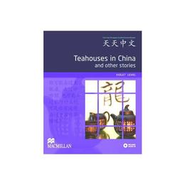Teahouses in China and Other Stories, editura Macmillan Education