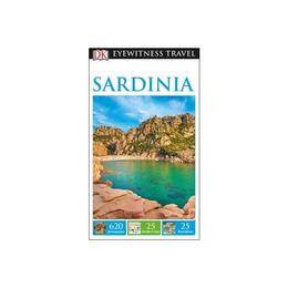 DK Eyewitness Travel Guide Sardinia, editura Dk Travel