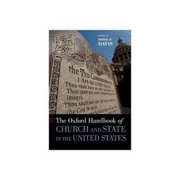 Oxford Handbook of Church and State in the United States, editura Oxford University Press Academ