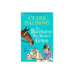 Racehorse Who Wouldn't Gallop, editura Puffin