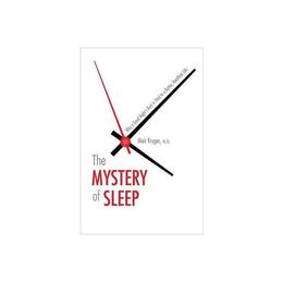 Mystery of Sleep, editura Yale University Press Academic