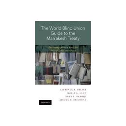 World Blind Union Guide to the Marrakesh Treaty, editura Oxford University Press Academ