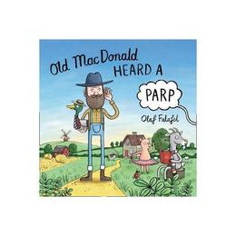 Old MacDonald Heard a Parp, editura Harper Collins Childrens Books