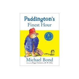 Paddington's Finest Hour, editura Harper Collins Childrens Books