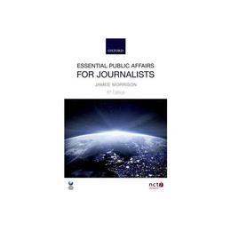 Essential Public Affairs for Journalists, editura Oxford University Press Academ