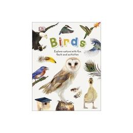 Birds, editura Dorling Kindersley Children's