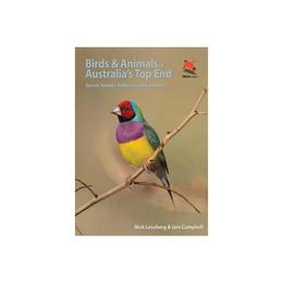 Birds and Animals of Australia&#039;s Top End, editura University Press Group Ltd