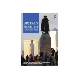 Britain since 1688, editura Taylor & Francis