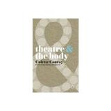 Theatre and the Body, editura Palgrave Macmillan Higher Ed