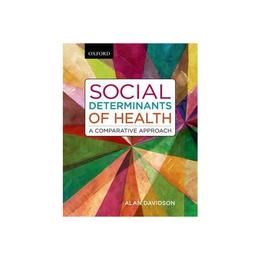 Social Determinants of Health, editura Oxford University Press Academ