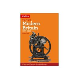 KS3 History Modern Britain (1760-1900), editura Collins Educational Core List