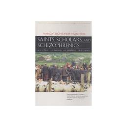 Saints, Scholars and Schizophrenics, editura University Press Group Ltd