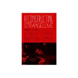 Reconstructing Strangelove, editura University Press Group Ltd