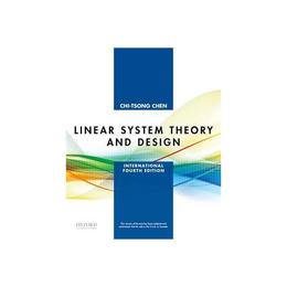 Linear System Theory and Design, editura Oxford University Press Academ
