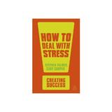 How to Deal with Stress, editura Kogan Page