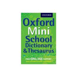 Oxford Mini School Dictionary & Thesaurus, editura Oxford Children's Books