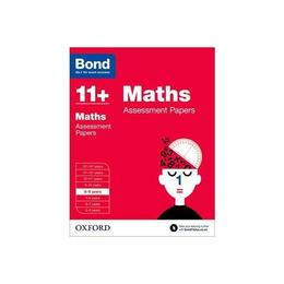 Bond 11+: Maths: Assessment Papers, editura Oxford Children&#039;s Books