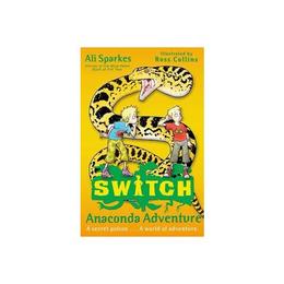 S.W.I.T.C.H 11: Anaconda Adventure, editura Oxford Children's Books