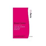 Breast Cancer: The Facts, editura Oxford University Press Academ