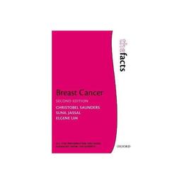 Breast Cancer: The Facts, editura Oxford University Press Academ