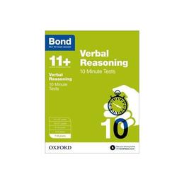 Bond 11+: Verbal Reasoning: 10 Minute Tests, editura Oxford Children's Books