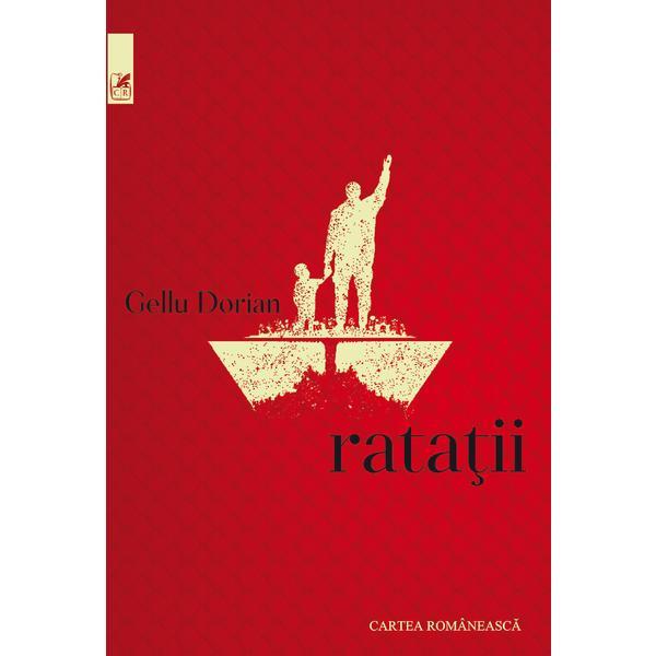 Ratatii - Gellu Dorian, editura Cartea Romaneasca