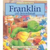 Franklin cel dezordonat - paulette bourgeois, brenda clark, editura Katartis